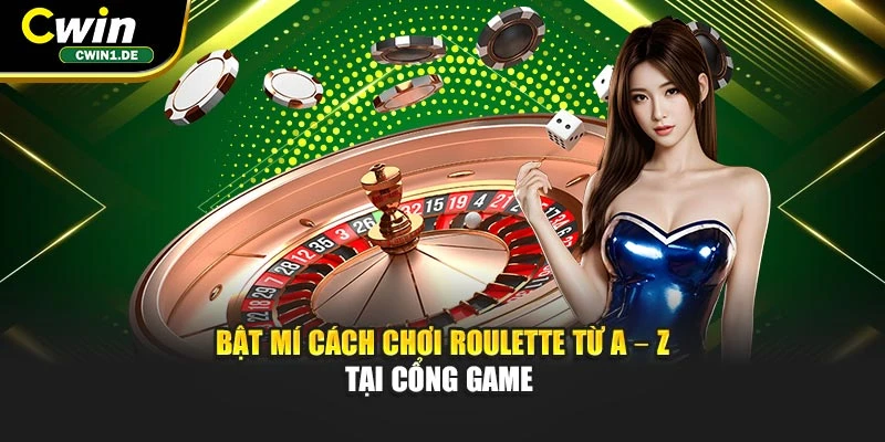 Bật mí cách chơi Roulette từ A – Z tại cổng game 