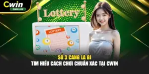 Số 3 Càng Là Gì - Tìm Hiểu Cách Chơi Chuẩn Xác Tại Cwin