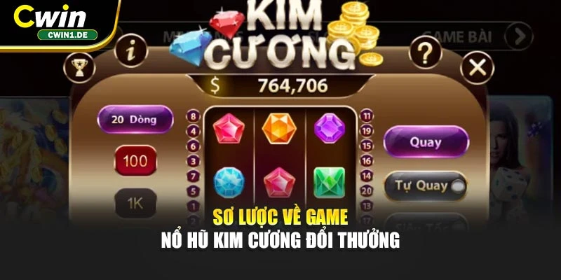 Sơ lược về game nổ hũ Kim Cương đổi thưởng
