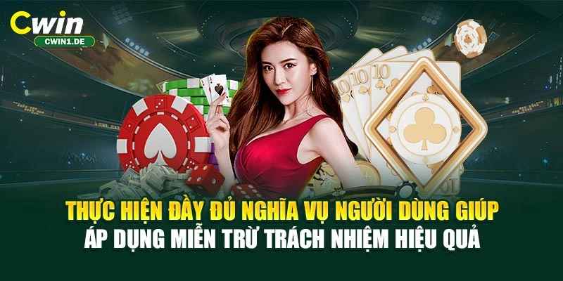 Thực hiện đầy đủ nghĩa vụ người dùng giúp áp dụng miễn trừ trách nhiệm hiệu quả 